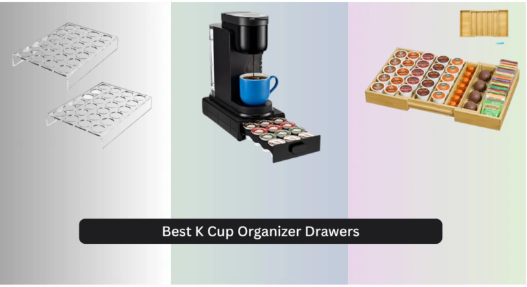9 Best K Cup Organizer Drawers of 2026