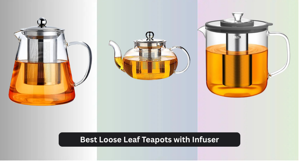 8 Best Loose Leaf Teapots with Infuser 2026