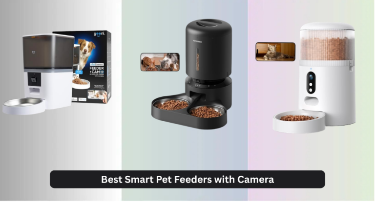 8 Best Smart Pet Feeders with Camera 2026
