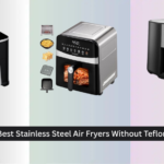 8 Best Stainless Steel Air Fryers Without Teflon 2026