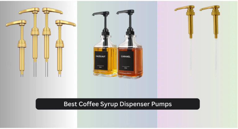 9 Best Coffee Syrup Dispenser Pumps 2026