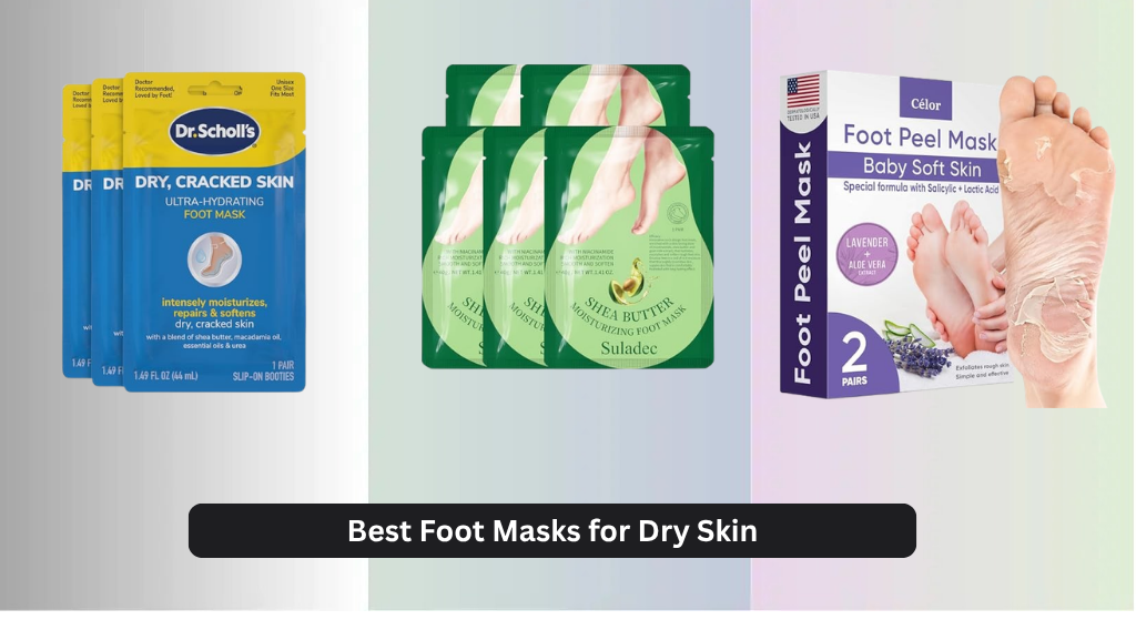 8 Best Foot Masks for Dry Skin 2026