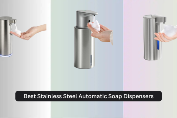 9 Best Stainless Steel Automatic Soap Dispensers 2026