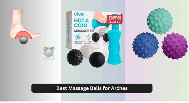 7 Best Massage Balls for Arches 2026