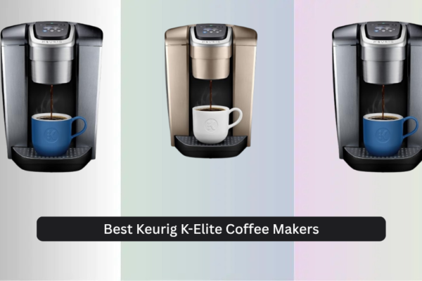 3 Best Keurig K-Elite Coffee Makers of 2026