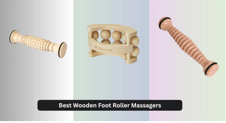 7 Best Wooden Foot Roller Massagers of 2026
