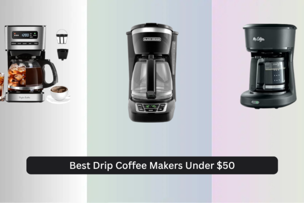 7 Best Drip Coffee Makers Under  (2026 Guide)