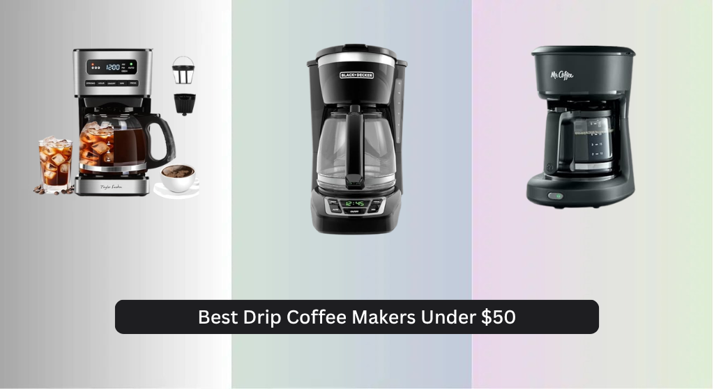 7 Best Drip Coffee Makers Under  (2026 Guide)