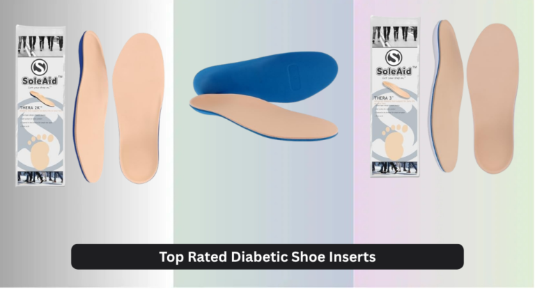 8 Top Rated Diabetic Shoe Inserts 2026