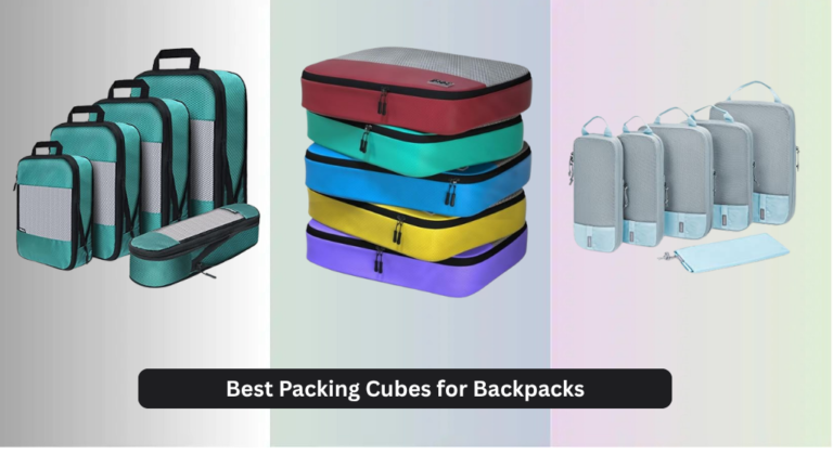 8 Best Packing Cubes for Backpacks 2026