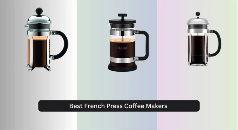 7 Best French Press Coffee Makers of 2026