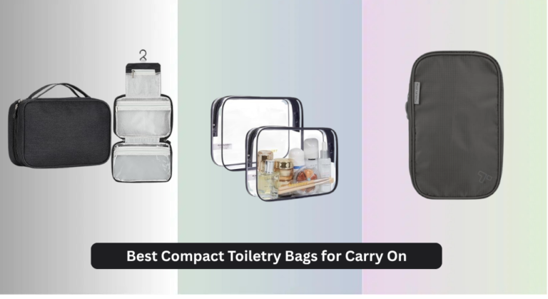 8 Best Compact Toiletry Bags for Carry On 2026