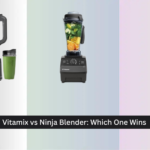 Vitamix vs Ninja Blender: Which One Wins in 2026?