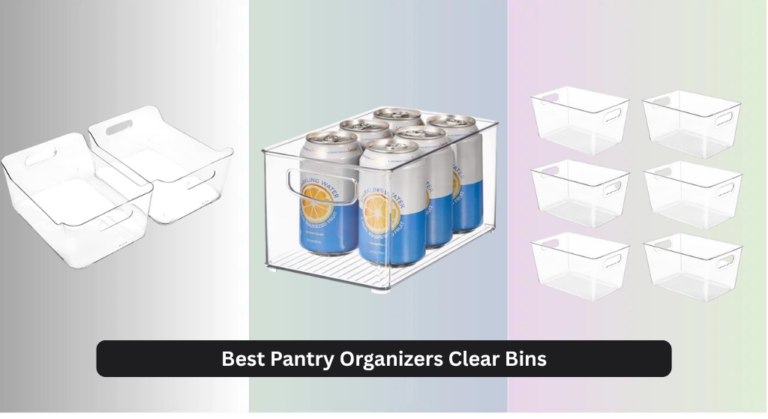8 Best Pantry Organizers Clear Bins 2026