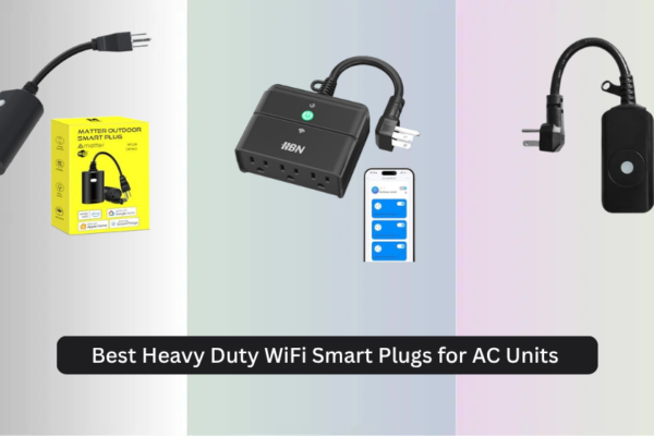7 Best Heavy Duty WiFi Smart Plugs for AC Units 2026