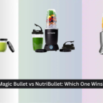 Magic Bullet vs NutriBullet: Which One Wins?