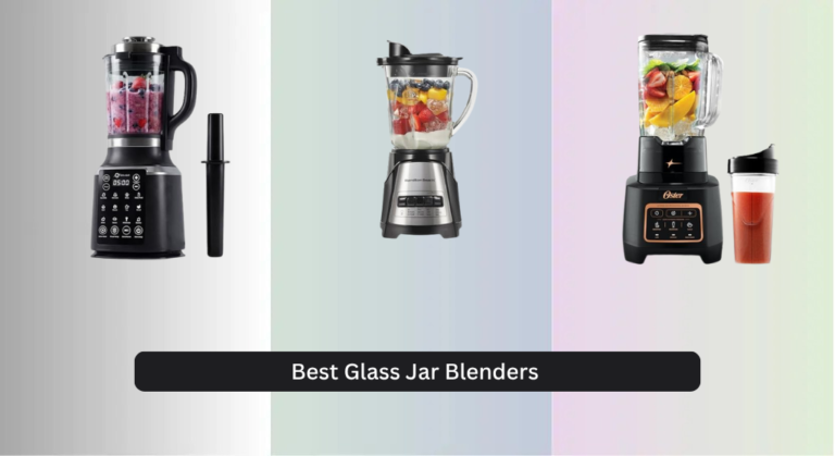 8 Best Glass Jar Blenders of 2026