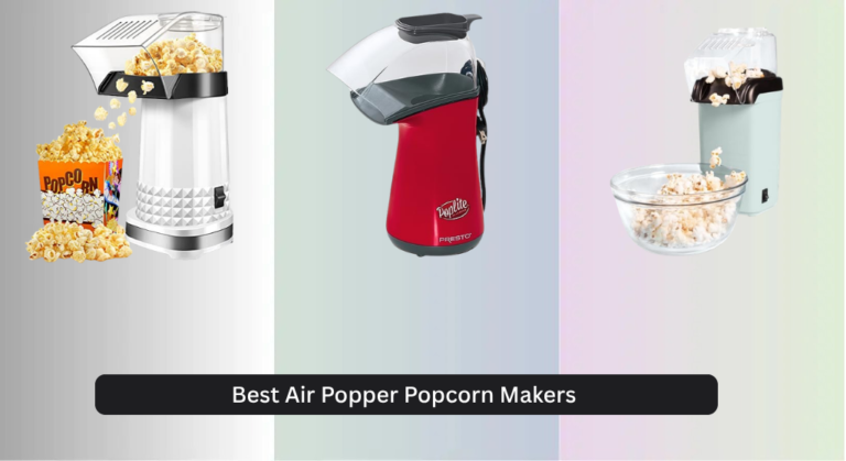 6 Best Air Popper Popcorn Makers of 2026