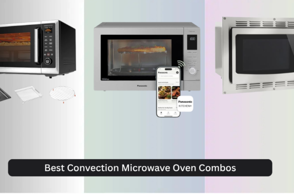 9 Best Convection Microwave Oven Combos 2026