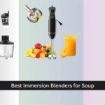 9 Best Immersion Blenders for Soup 2026, Analyzed
