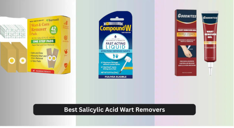 6 Best Salicylic Acid Wart Removers 2026