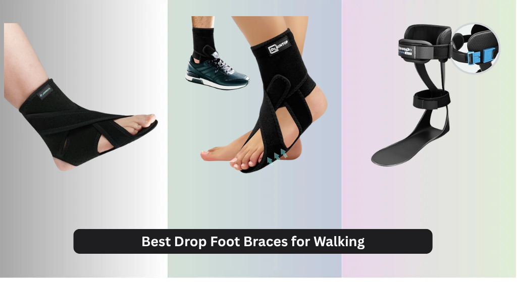 8 Best Drop Foot Braces for Walking 2026