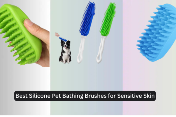 7 Best Silicone Pet Bathing Brushes for Sensitive Skin 2026