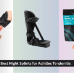 8 Best Night Splints for Achilles Tendonitis 2026