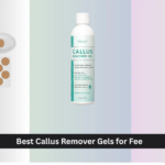 6 Best Callus Remover Gels for Feet 2026