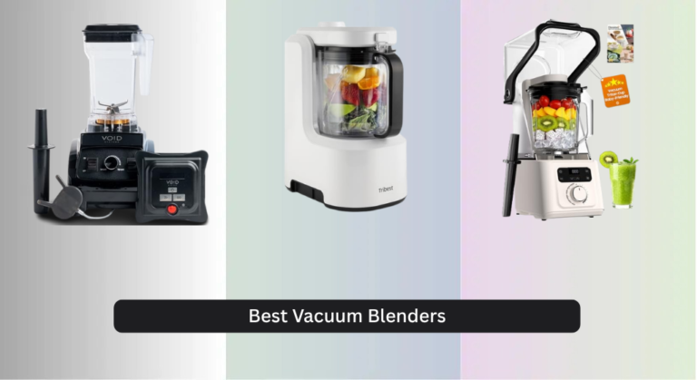 9 Best Vacuum Blenders of 2026