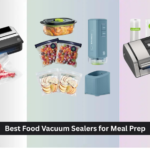 8 Best Food Vacuum Sealers for Meal Prep 2026