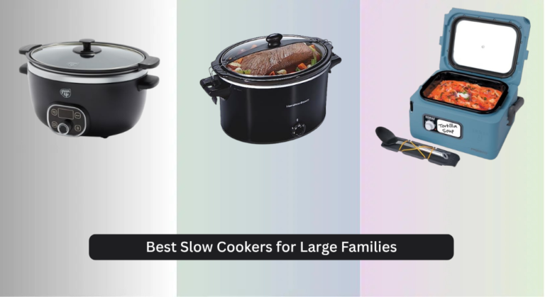 7 Best Slow Cookers for Large Families 2026
