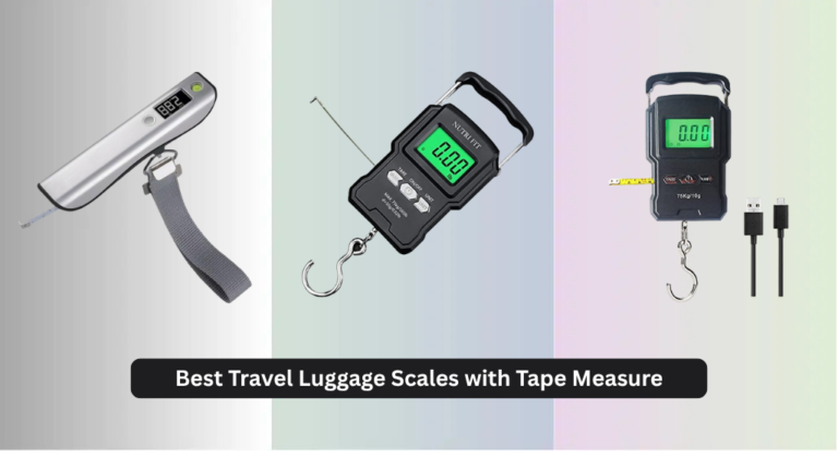 7 Best Travel Luggage Scales with Tape Measure 2026
