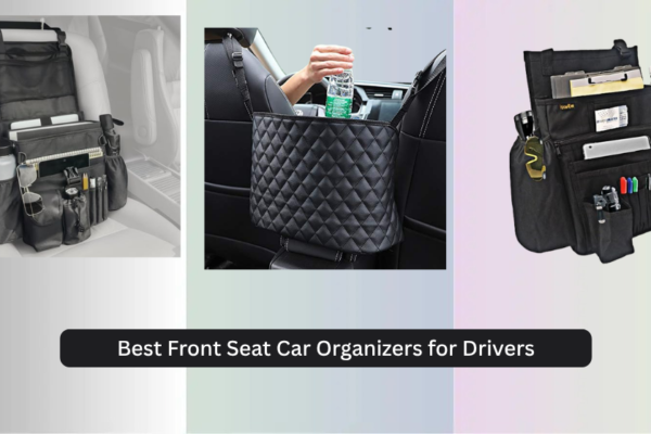 9 Best Front Seat Car Organizers for Drivers 2026