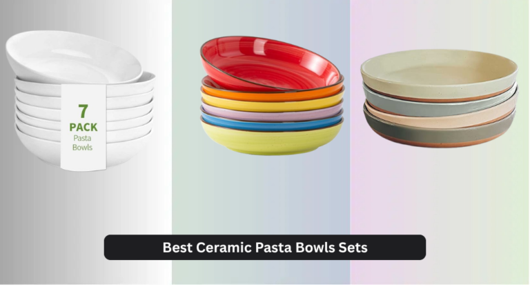 7 Best Ceramic Pasta Bowls Sets of 2026