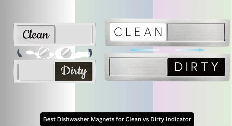 8 Best Dishwasher Magnets for Clean vs Dirty Indicator 2026