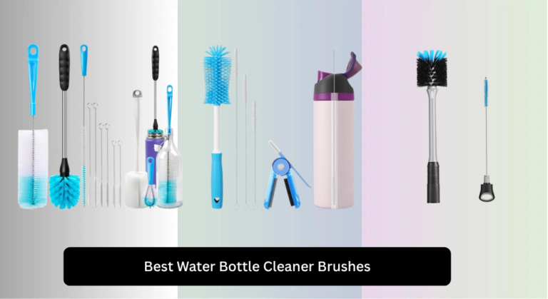 9 Best Water Bottle Cleaner Brushes 2026