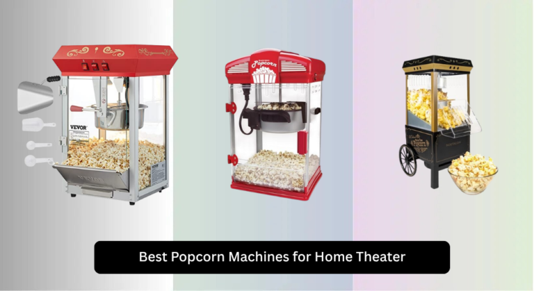 8 Best Popcorn Machines for Home Theater (2026 Guide)