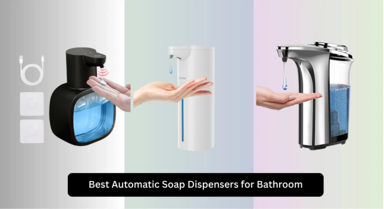 8 Best Automatic Soap Dispensers for Bathroom 2026
