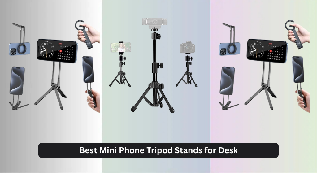 8 Best Mini Phone Tripod Stands for Desk 2026