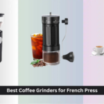 7 Best Coffee Grinders for French Press 2026
