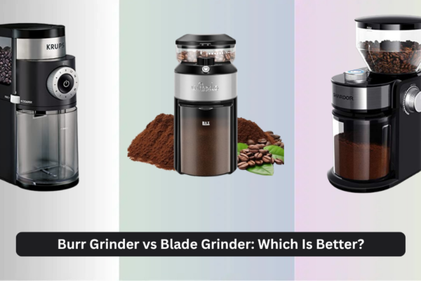 Burr Grinder vs Blade Grinder: Which Is Better?