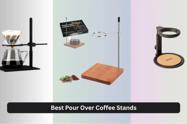 8 Best Pour Over Coffee Stands of 2026