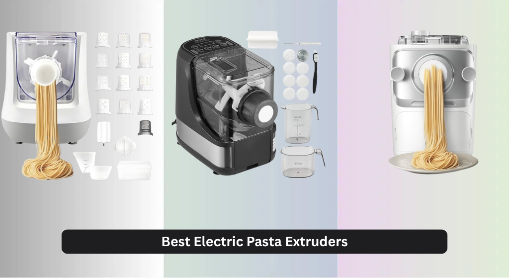 7 Best Electric Pasta Extruders of 2026