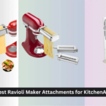 7 Best Ravioli Maker Attachments for KitchenAid 2026