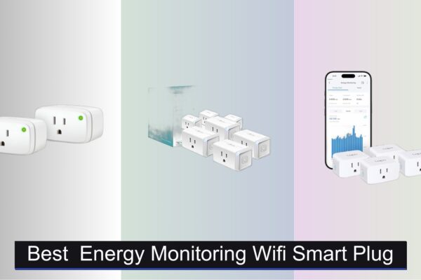 6 Best Energy Monitoring WiFi Smart Plugs 2026
