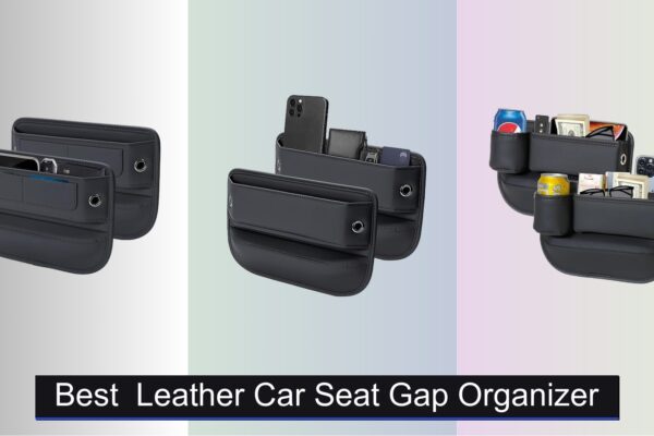 8 Best Leather Car Seat Gap Organizers of 2026