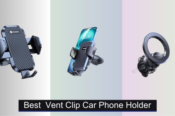 9 Best Vent Clip Car Phone Holders 2026