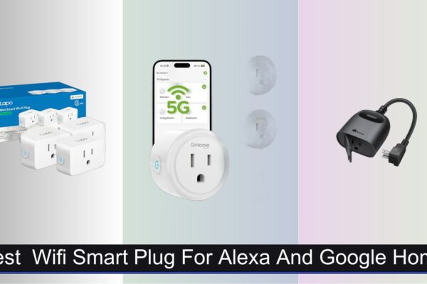 7 Best WiFi Smart Plugs for Alexa & Google Home 2026