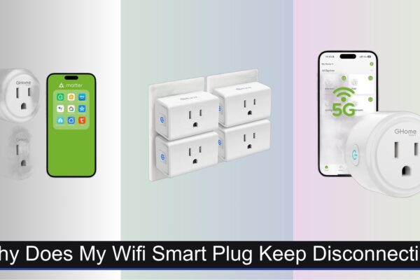Why Does My WiFi Smart Plug Keep Disconnecting? Solved